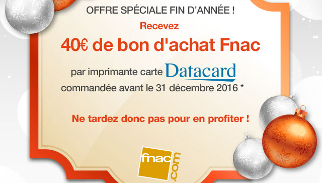 Erhalten Sie 40 Euro Fnac-Gutschein für jeden Datacard-Drucker, den Sie bis zum 31. Dezember 2016 bestellen.